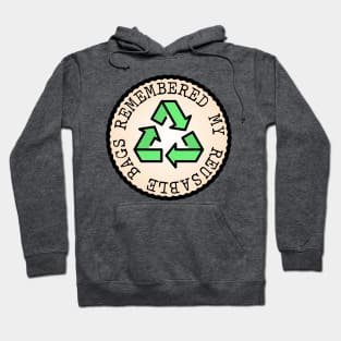 Remembered My Reusable Bags (Adulting Merit Badge) Hoodie